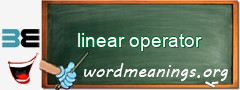 WordMeaning blackboard for linear operator